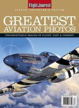 Greatest Aviation Photos (Flight Journal Special Collectors Edition)