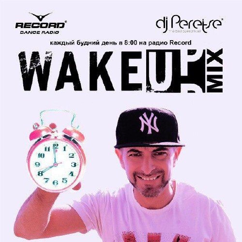 DJ Peretse - Record WakeUp Mix #028 (08-12-2017)