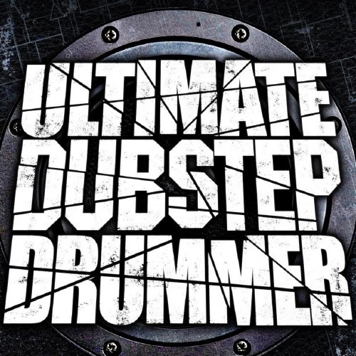 Ultimate Dubstep Drummer Vol. 04 (2017)