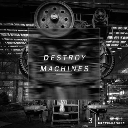 Destroy Machines 3 (2017)