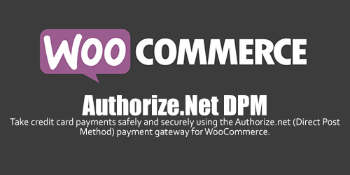 WooCommerce - Authorize.Net DPM v1.7.5