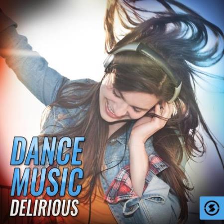 Dance Music Delirious (2017)