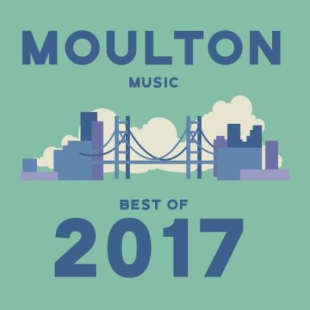 Moulton Music - Best Of 2017 (2017)