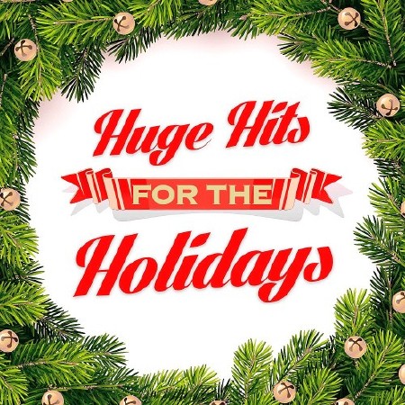 Huge Hits For The Holidays 2CD (2017)