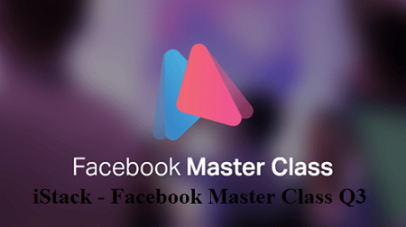 iStack - Facebook Master Class Q3