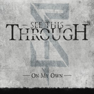 See This Through - On My Own [EP] (2016)