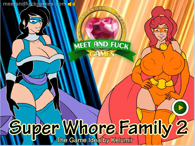 Super Whore Family 2 by Meet and Fuck