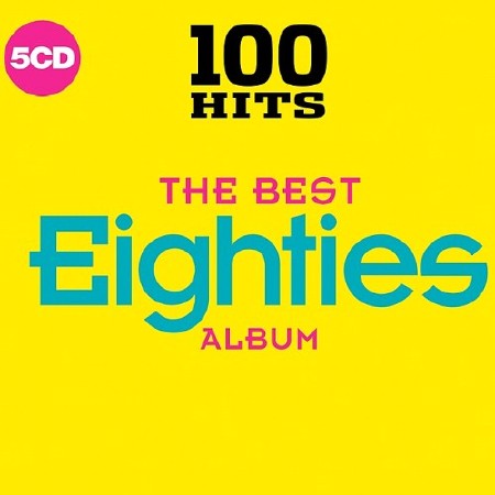 100 Hits - The Best Eighties Album (2018)