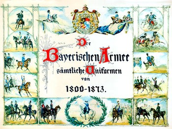 The Army of Bavaria 1800-1873 (Uniformology CD-2004-34)