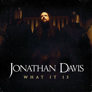 Jonathan Davis - What It Is (Single) (2018)