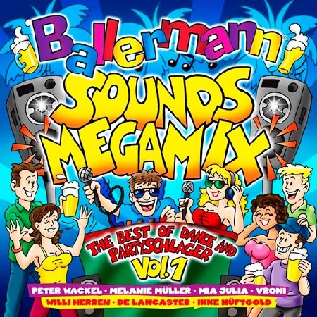 Ballermann Sounds Megamix (The Best of Dance & Partyschlager) Vol.1 (2018)