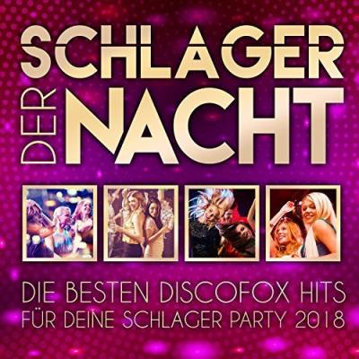 Va - schlager der nacht - die besten discofox hits f2;r deine schlager party 2018 (2018)