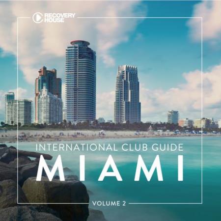 International Club Guide Miami, Vol. 2 (2018)