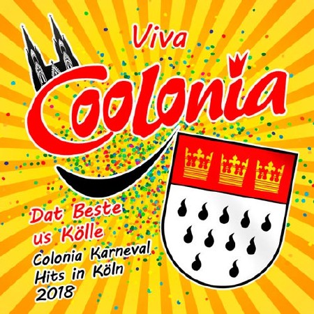 Viva Coolonia - Dat Beste Us Kolle - Colonia Karneval Hits In Koln 2018 (2018)