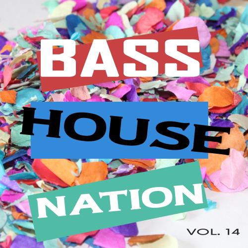 Bass House Nation Vol. 14 (2018)