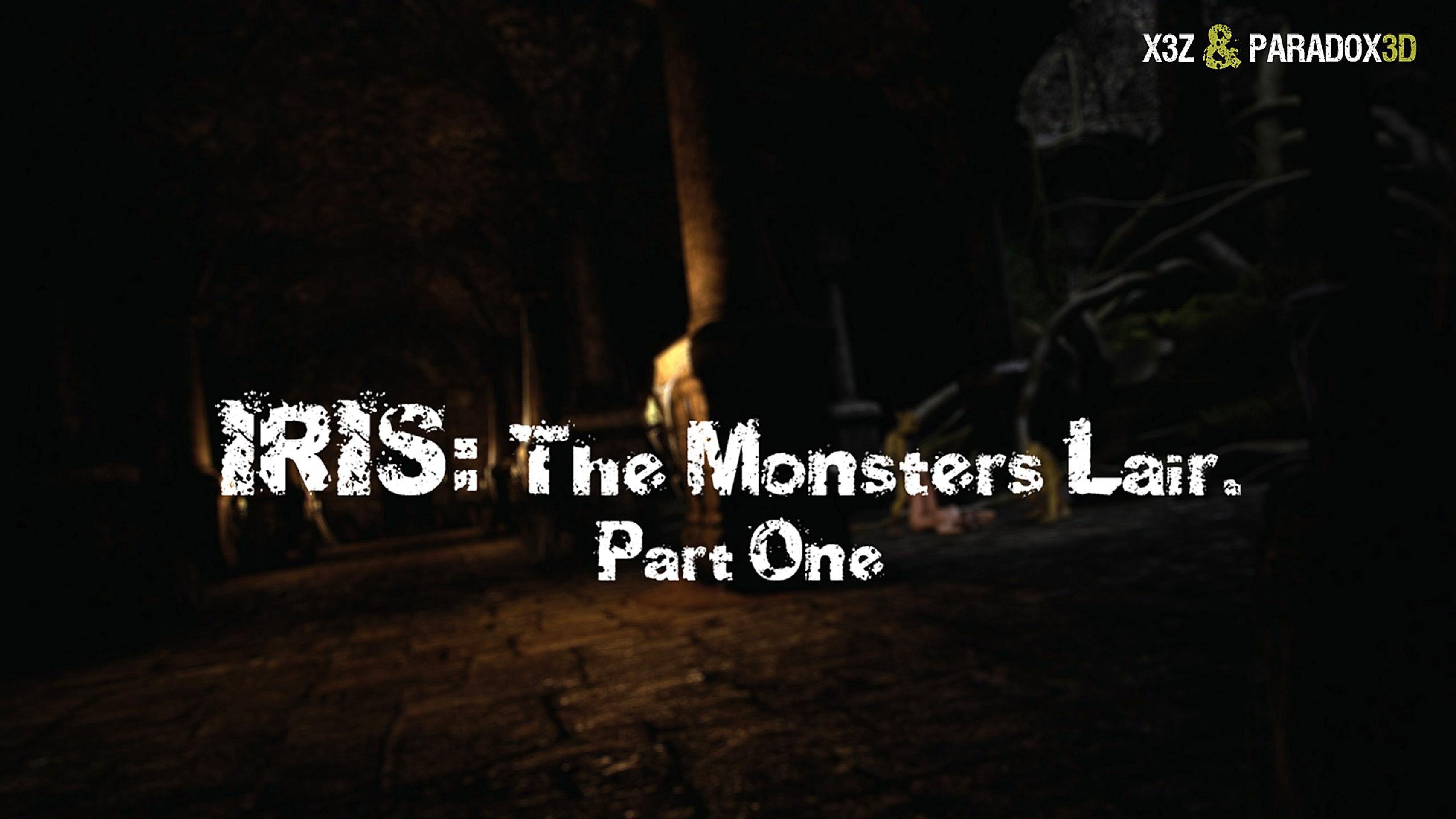 X3Z & Paradox3D - Iris Hunt - The Monsters Lair Part One