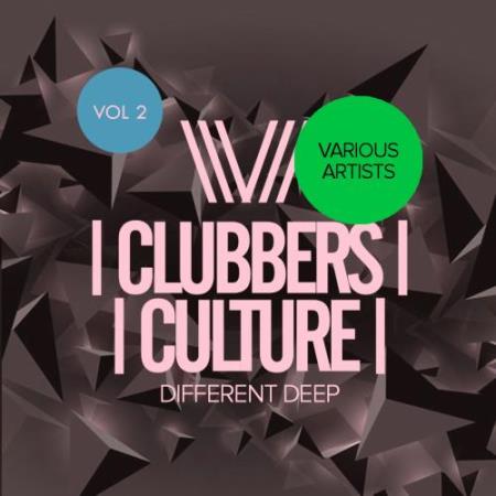 Clubbers Culture Different Deep, Vol. 2 (2018)