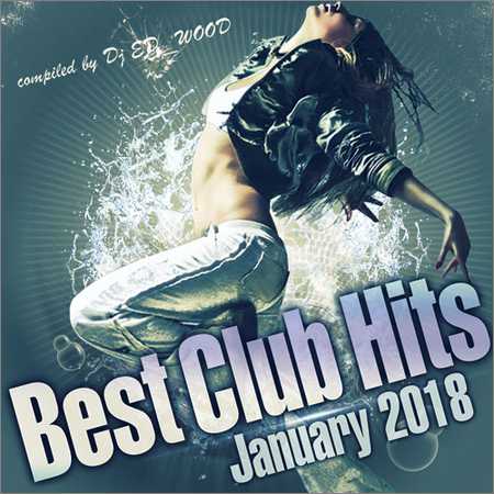 VA - Best Club Hits. January 2018 (2018)