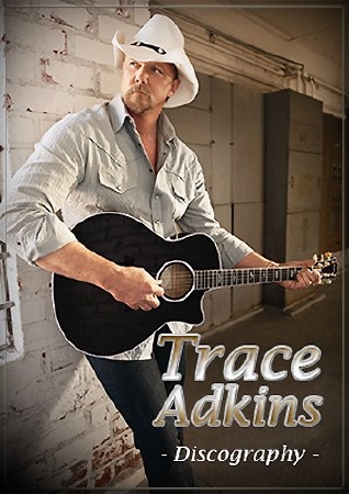 Trace Adkins - Discography (1996-2017)