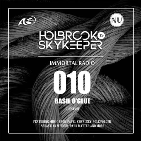 Holbrook & SkyKeeper - Immortal 010 (2018-02-27)