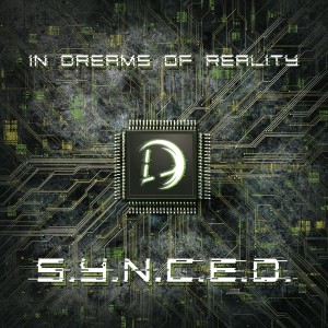 In Dreams Of Reality - S.Y.N.C.E.D. [EP] (2018)