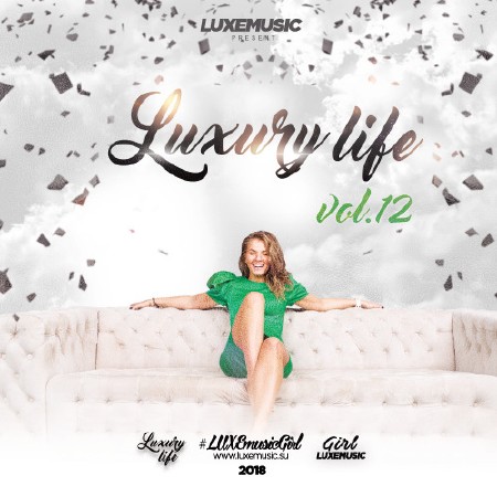 LUXEmusic pro - Luxury Life vol.12 (2018)