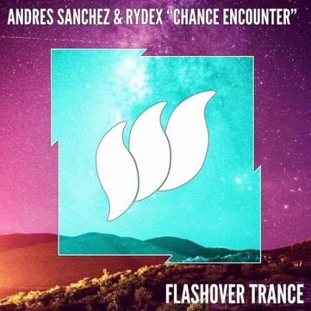 Andres Sanchez & Rydex - Chance Encounter (2018)