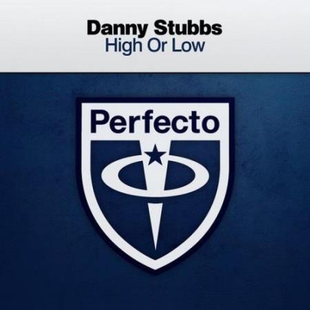 Danny Stubbs - High or Low (2018)