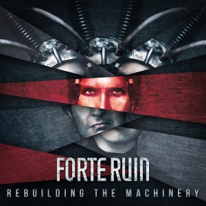 Forte Ruin - Rebuilding The Machinery [EP] (2018)