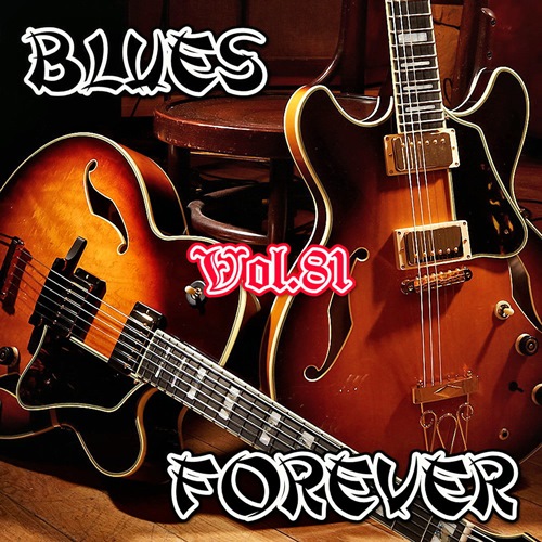 Blues Forever Vol.81 (2018)