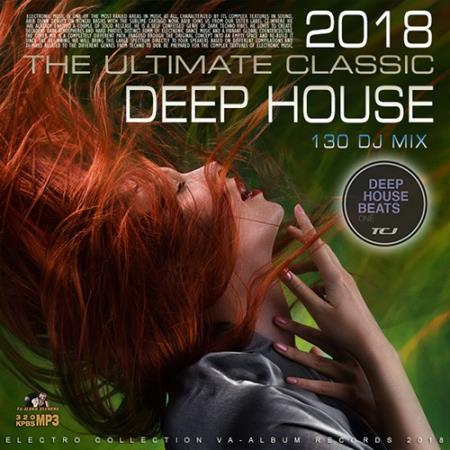 The Ultimate Classic Deep House (2018)
