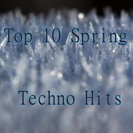 Top 10 Spring Techno Hits (2018)
