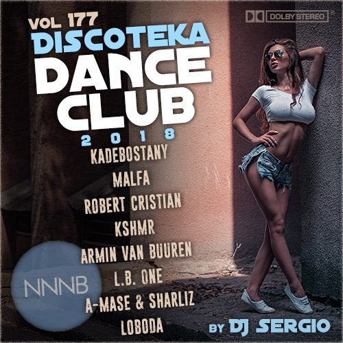 Дискотека 2018 Dance Club Vol.177 (2018)