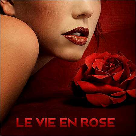 VA - Le Vie En Rose (2018)
