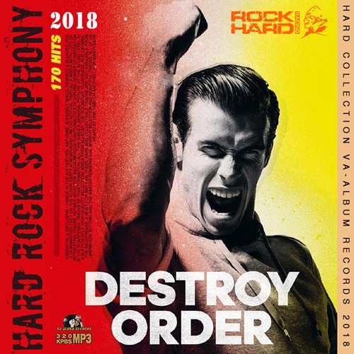Destroy Order: Hard Rock Symphony (2018)