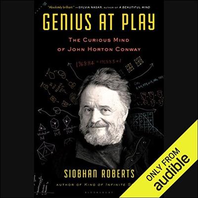 Genius at Play The Curious Mind of John Horton Conway [Audiobook]