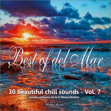 VA - Best of Del Mar Vol. 7 - 30 Beautiful Chill Sounds (2018)