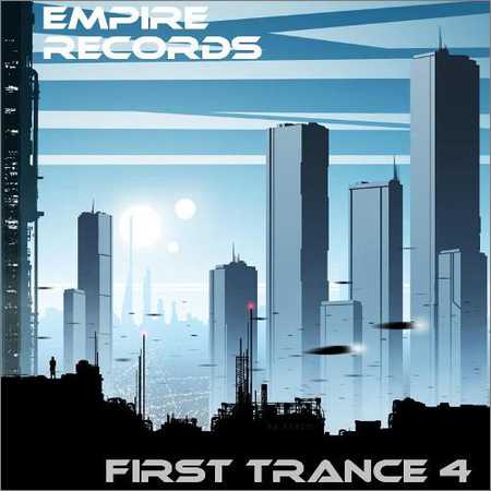VA - Empire Records - First Trance 4 (2018)