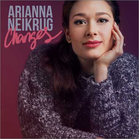 Arianna Neikrug - Changes (2018)