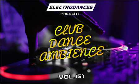 VA - Club Dance Ambience vol.161 (2018)