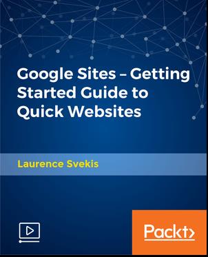 Google Sites - Getting Started Guide to Quick Websites