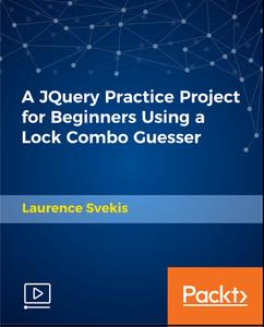 A JQuery Practice Project for Beginners Using a Lock Combo Guesser