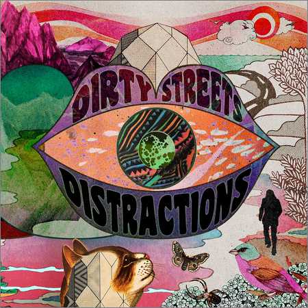 Dirty Streets - Distractions (2018)
