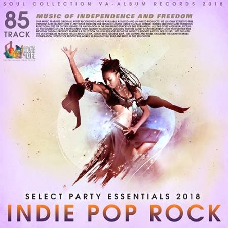 Indie Pop Rock: Select Party Essentials (2018)