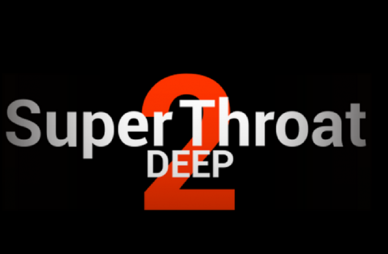 Super DeepThroat 2 [ Version 0.0.2.6 ] [ HnomerStudio ]