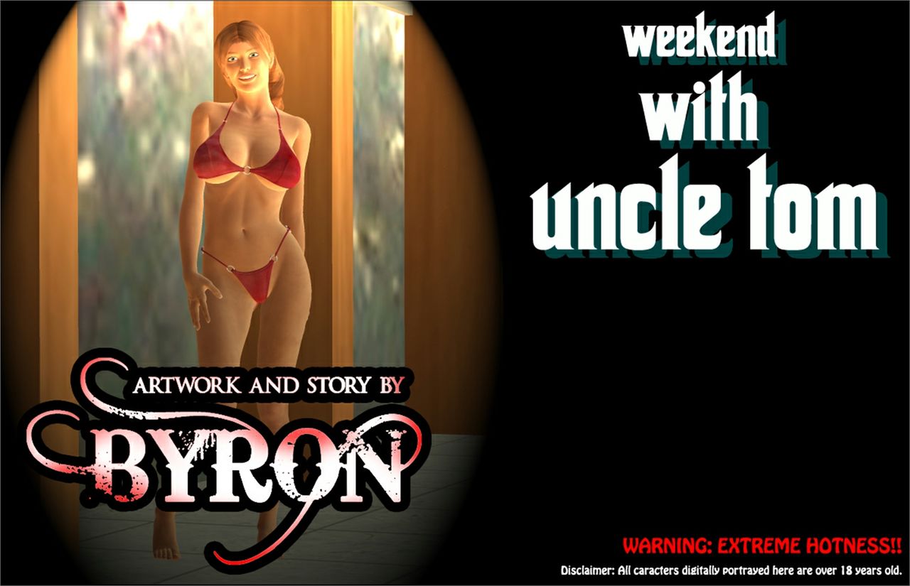 Byron - Weekend with Uncle Tom