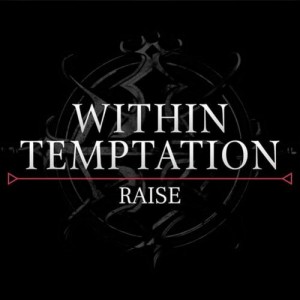 Within Temptation - Raise [Demo] (2018)