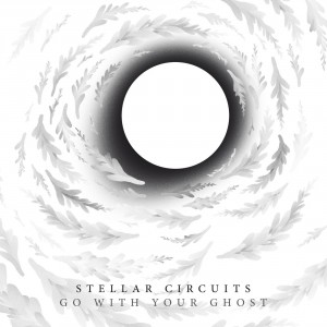 Stellar Circuits - Go With Your Ghost (Single) (2018)