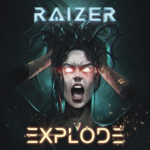 Raizer - Explode [Single] (2018)