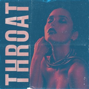 Afterlife - Throat (Single) (2018)